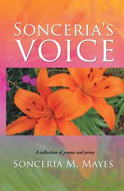 Sonceria's voice. A Collection of Poems and Prose cover image