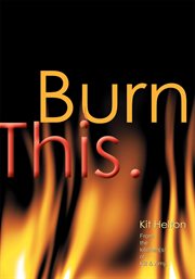Burn this.. From the Kitchen(s) of Kit & Amy cover image