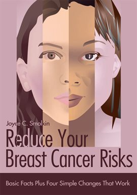 Cover image for Reduce Your Breast Cancer Risks