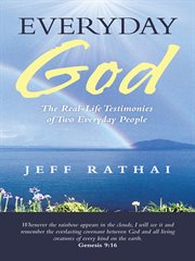 Everyday god : the real-life testimonies of two everyday people cover image