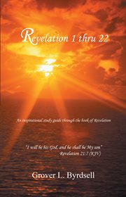 Revelation 1 thru 22 cover image
