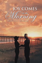 Joy comes in the morning cover image
