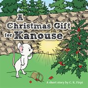A christmas gift for kanouse cover image