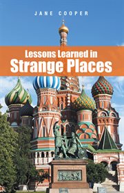 Lessons learned in strange places cover image