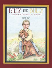 Billy the bully. Becomes a Defender of Mankind cover image
