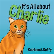It's all about charlie cover image