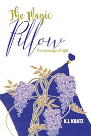 The magic pillow. The Passage of Light cover image