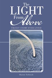 The light from above. Truest Story Ever Lived cover image