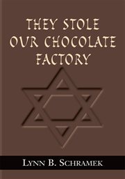 They Stole Our Chocolate Factory cover image