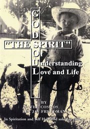 The spirit of understanding love and life cover image