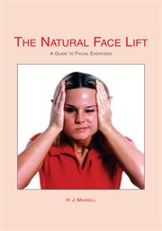 The natural facelift. (Short Book) cover image