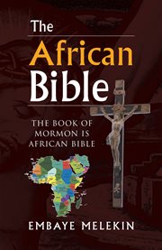 The African Bible : the records of the Abyssinian prophets cover image