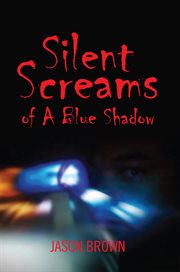 Silent screams of a blue shadow cover image