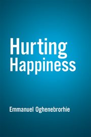Hurting happiness cover image