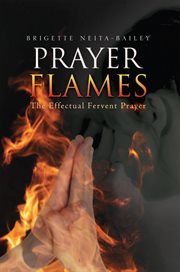 Prayer flames. The Effectual Fervent Prayer cover image
