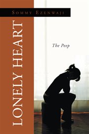 Lonely heart : the peep cover image
