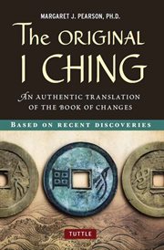 The original I ching: an authentic translation of the book of changes cover image