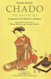 Chadåo: the way of tea : a Japanese tea master's almanac cover image