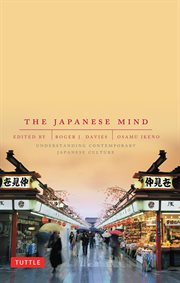 The Japanese Mind: Understanding Contemporary Japanese Culture cover image