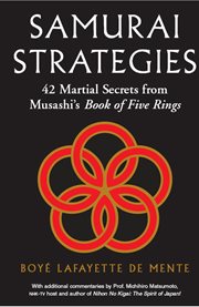 Samurai strategies: 42 martial secrets from Musashi's book of five rings cover image