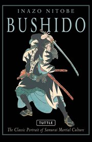 Bushido: the Classic Portrait of Samurai Martial Culture cover image