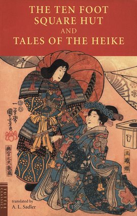 Cover image for The Ten Foot Square Hut And Tales Of The Heike