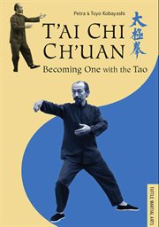 T'ai Chi Ch'uan: Becoming One with the Tao cover image