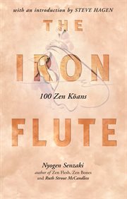 The Iron Flute: 100 Zen Koans cover image