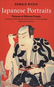 Japanese portraits: pictures of different people : a series of intensely personal portraits of unforgettable Japanese characters cover image