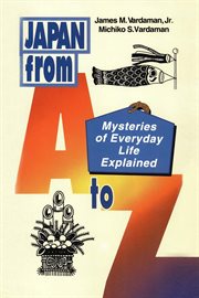 Japan from A to Z: mysteries of everyday life explained cover image