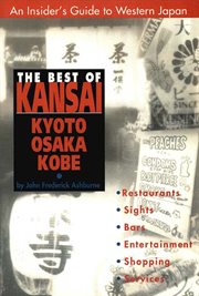 Best of Kansai: Kyoto, Osaka, Kobe cover image