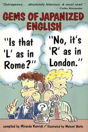 Gems of Japanized English: "Is that an 'L' as in Rome?" "No, it's 'R' as in London" cover image