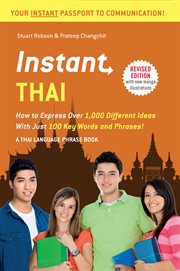 Instant Thai: how to express 1,000 different ideas with just 100 key words and phrases cover image