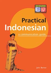 Practical Indonesian: a communication guide cover image