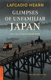 Glimpses of Unfamiliar Japan cover image