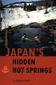 Japan's Hidden Hot Springs cover image