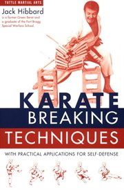 Karate breaking techniques, with practical applications to self-defense cover image