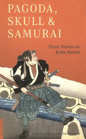 Pagoda, Skull and Samurai cover image