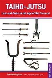 Taiho-Jutsu: Law and Order in the Age of the Samurai cover image