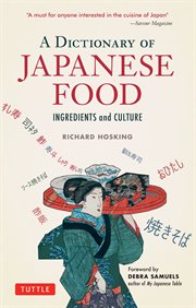 A dictionary of Japanese food: ingredients & culture cover image