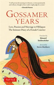 The gossamer years: the diary of a noblewoman of Heian, Japan cover image