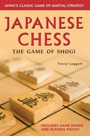 Japanese Chess: the Game of Shogi cover image