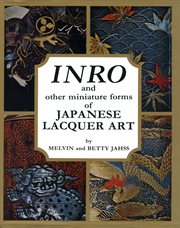Inro and other miniature forms of Japanese lacquer art cover image