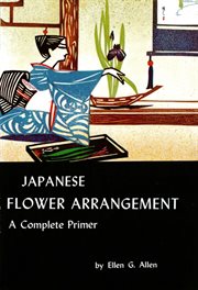 Japanese flower arrangement : a complete primer cover image