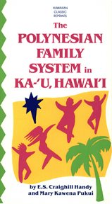 The Polynesian family system in Ka-'U, Hawai'i cover image