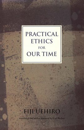 Cover image for Practical Ethics for Our Time