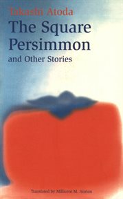The square persimmon and other stories cover image