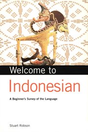 Welcome to Indonesian: a beginner's survey of the language cover image