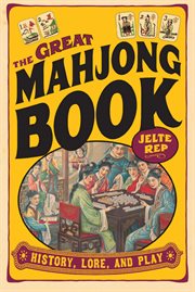 The great mahjong book: history, lore, and play cover image