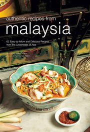 Authentic Recipes from Malaysia cover image